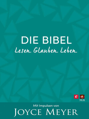 cover image of Die Bibel. Lesen. Glauben. Leben.